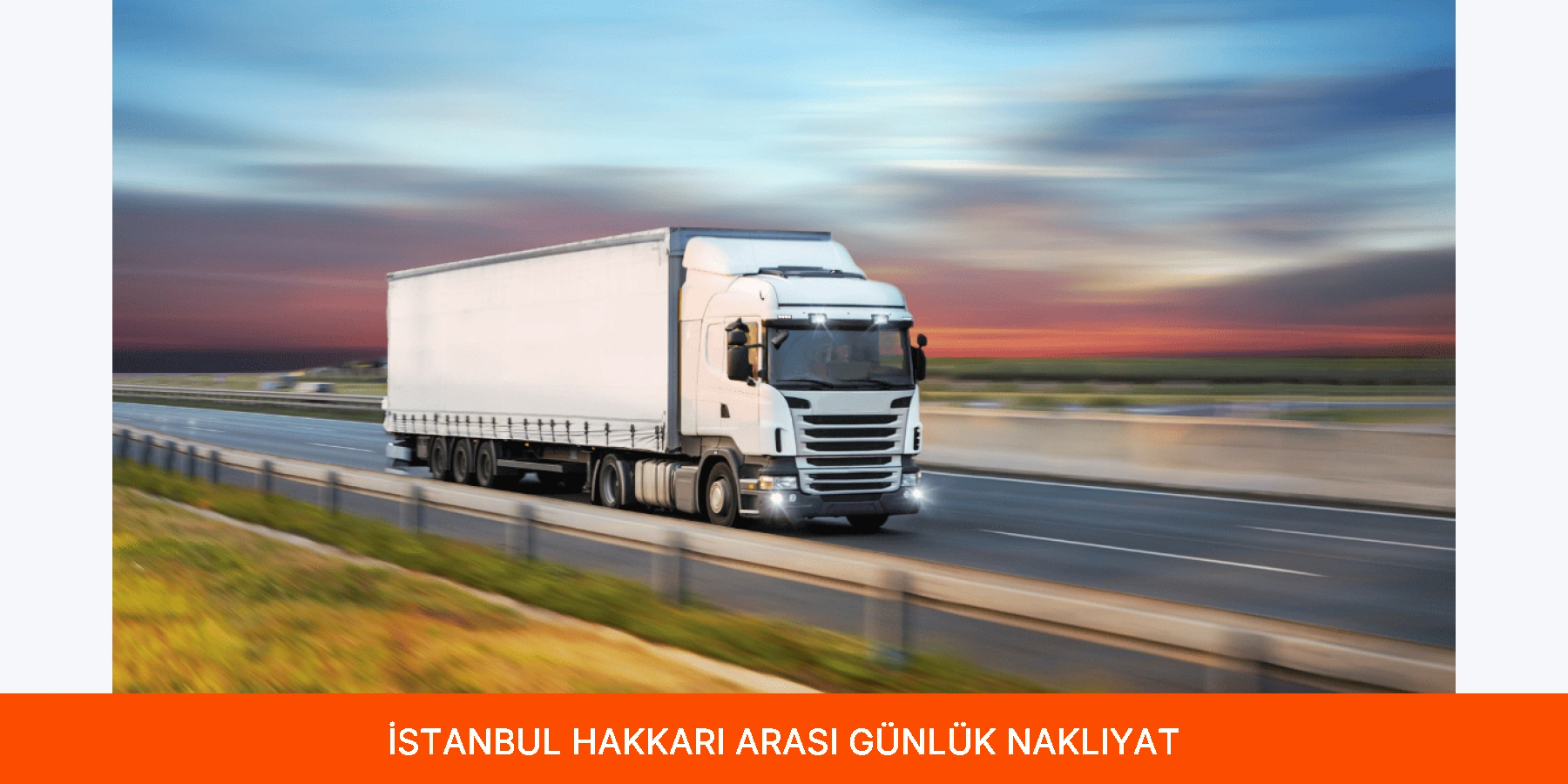 İstanbul Hakkari Arası Günlük Nakliyat